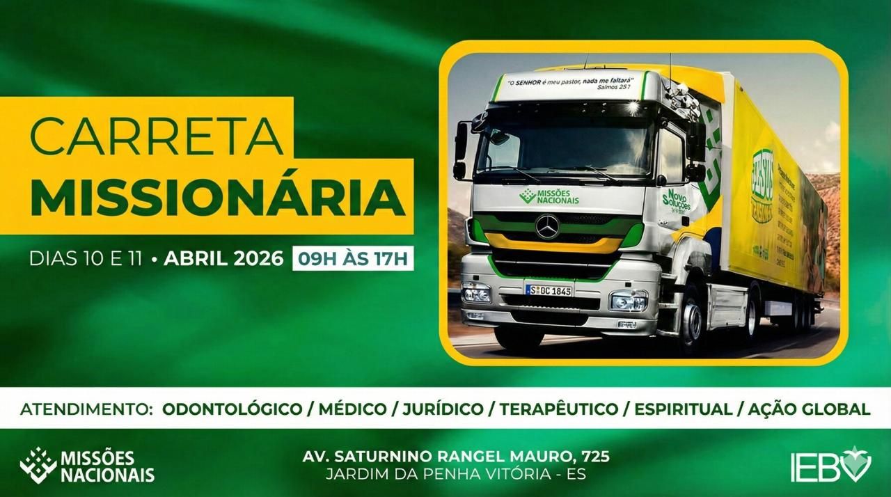 “CARRETA MISSIONÁRIA” (10 E 11 DE ABRIL DAS 9H ÀS 17H)